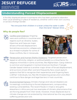 Forced Displacement Factsheet. Definitions, causes, stats, and challenges facing refugees, asylum seekers, and internally displaced persons.
